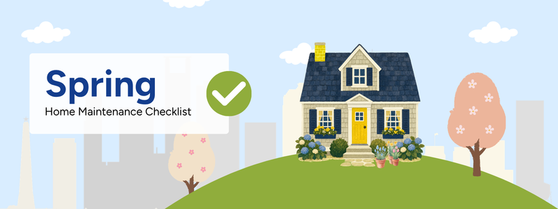 Ultimate Home Maintenance Checklist - Spring Ultimate Home Maintenance Checklist - Spring